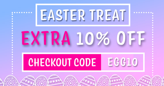 EASTER TREAT - Save 10% with EGG10